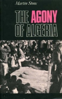 Enlarge image Cover: Agony of Algeria - C Hurst & Co Publishers Ltd