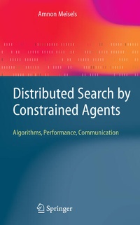 Enlarge image Cover: Distributed Search by Constrained Agents - Springer