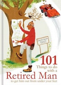 Enlarge image Cover: 101 Things to Do With a Retired Man - Spruce