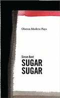 Cover: Sugar, Sugar - Oberon Books Ltd