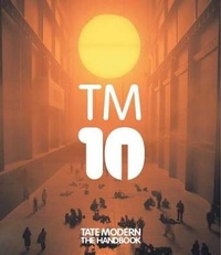 Abbildung von: Tate Modern: The Handbook - Tate Publishing