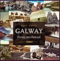 Enlarge image Cover: Galway History on a Postcard - Currach Press