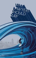 Cover: Why Lawyers Should Surf - XPL Publishing