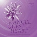 Cover: The Angel Quest of the Heart - Quadrille Publishing Ltd