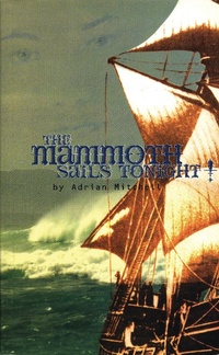 Enlarge image Cover: The Mammoth Sails Tonight! - Oberon Books Ltd
