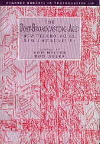 Enlarge image Cover: The Post-broadcasting Age - University of Luton Press