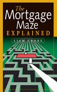Enlarge image Cover: The Mortgage Maze Explained - Currach Press