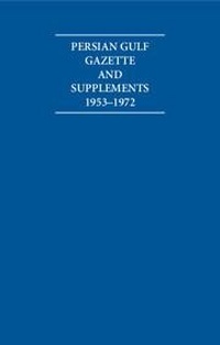 Abbildung von: The Persian Gulf Gazette and Supplements 1953-1972 6 Volume Hardback Set - Archive Editions