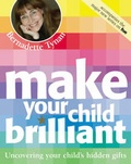 Cover: Make Your Child Brilliant - Quadrille Publishing Ltd