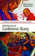 Cover: Dictionary of Cantonese Slang - C Hurst & Co Publishers Ltd