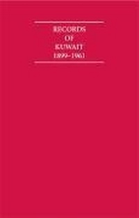 Enlarge image Cover: Records of Kuwait 1899-1961 8 Volume Hardback Set Including Boxed Maps and Genealogical Tables - Archive Editions