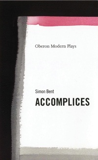 Enlarge image Cover: Accomplices - Oberon Books Ltd