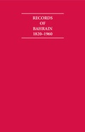Cover: Records of Bahrain 1820-1960 8 Volume Set - Archive Editions Ltd