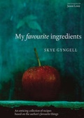 Cover: My Favourite Ingredients - Quadrille Publishing Ltd