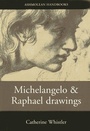 Cover: Michelangelo and Raphael Drawings - Ashmolean Museum