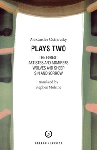 Enlarge image Cover: Ostrovsky: Plays Two - Oberon Books Ltd