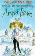 Cover: You Can't Eat Your Chicken Pox, Amber Brown - Egmont Books Ltd