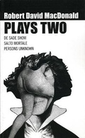 Cover: MacDonald: Plays Two - Oberon Books Ltd