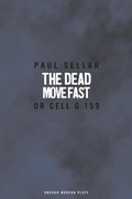 Cover: The Dead Move Fast - Oberon Books Ltd