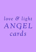 Cover: Love and Light Angel Cards - Quadrille Publishing Ltd