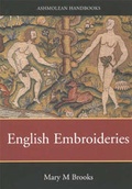 Cover: English Embroideries of the Sixteenth and Seventeenth Centuries in the Collection of the Ashmolean Museum - Ashmolean Museum