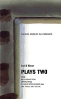 Cover: Sol B. River: Plays Two - Oberon Books Ltd