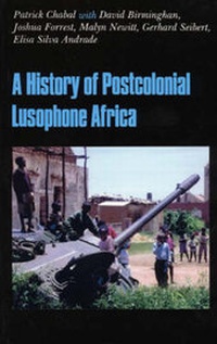 Enlarge image Cover: History of Postcolonial Lusophone Africa - C Hurst & Co Publishers Ltd