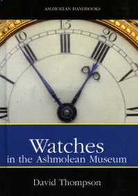 Enlarge image Cover: Watches - Ashmolean Museum