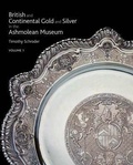 Cover: British and Continental Gold and Silver in the Ashmolean Museum - Ashmolean Museum