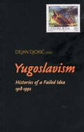 Cover: Yugoslavism - C Hurst & Co Publishers Ltd