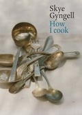 Cover: How I Cook - Quadrille Publishing Ltd