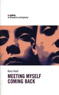 Cover: Meeting Myself Coming Back - Oberon Books Ltd