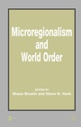 Cover: Microregionalism and World Order - Palgrave Macmillan