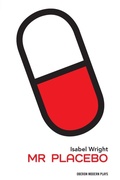 Cover: Mr Placebo - Oberon Books Ltd