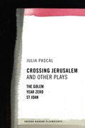 Cover: Crossing Jerusalem & Other Plays - Oberon Books Ltd