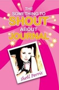 Cover: The Something to Shout About Journal - Authentic Media