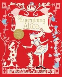 Enlarge image Cover: Everything Alice - Quadrille Publishing Ltd