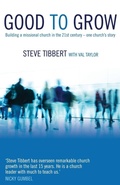 Cover: Good to Grow: Building a Missional Church in the 21st Century - One Church's Story - Authentic Lifestyle