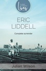 Cover: Complete Surrender: Biography of Eric Liddell - Authentic Media