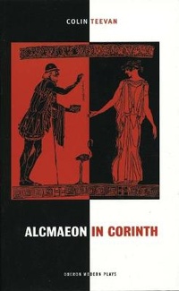 Enlarge image Cover: Alcmaeon in Corinth - Oberon Books Ltd