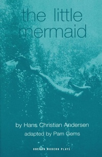 Enlarge image Cover: The Little Mermaid - Oberon Books Ltd