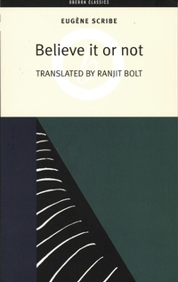 Enlarge image Cover: Believe It or Not - Oberon Books Ltd