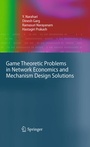 Cover: Game Theoretic Problems in Network Economics and Mechanism Design Solutions - Springer
