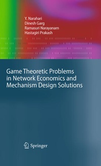 Enlarge image Cover: Game Theoretic Problems in Network Economics and Mechanism Design Solutions - Springer