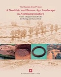 Cover: A Neolithic and Bronze Age Landscape in Northamptonshire: Volume 2 - Historic England