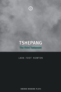 Enlarge image Cover: Tshepang: The Third Testament - Oberon Books Ltd