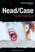 Cover: Head/Case - Oberon Books Ltd