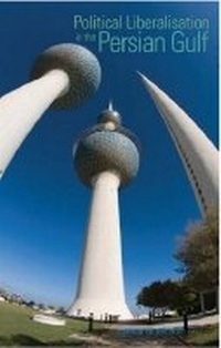 Enlarge image Cover: Political Liberalisation in the Persian Gulf - C Hurst & Co Publishers Ltd