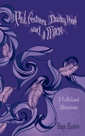 Cover: Pink Feathers, Murky Pools and a Witch - New Generation Publishing