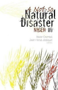 Enlarge image Cover: A Not-so Natural Disaster: Niger '05 - C Hurst & Co Publishers Ltd